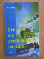 Ion Nitu - Principii ale profitabilitatii bancare