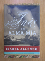 Isabel Allende - Ines del alma mia