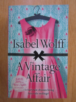 Isabel Wolff - A Vintage Affair