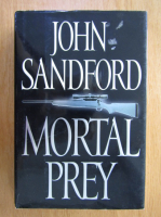 Anticariat: John Sandford - Mortal Prey