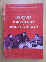 Laurentia Dascalu Jinga - Corectarea si autocorectarea in conversatia spontana