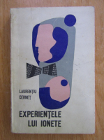 Laurentiu Cernet - Experientele lui Ionete