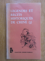 Anticariat: Legendes et recits historiques de Chine (volumul 1)