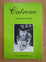Anticariat: Lilly Enoiu Hauff - Catrene