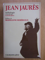 Louis Levy - Jean Jaures