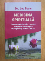 Luc Bodin - Medicina spirituala