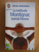 Michel Montignac - La methode Montignac. Special Femme