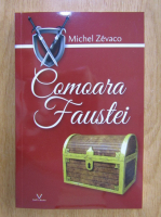 Michel Zevaco - Comoara Faustei 