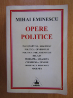 Mihai Eminescu - Opere politice (volumul 3)