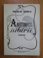 Anticariat: Nicolae Gorun - Anotimpul iubirii