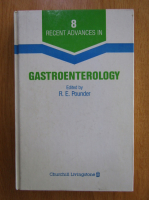 R. E. Pounder - Recent Advances in Gastroenterology (volumul 8)