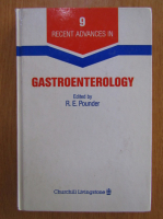 R. E. Pounder - Recent Advances in Gastroenterology (volumul 9)