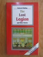 Anticariat: Rudyard Kipling - The Lost Legion and Other Stories