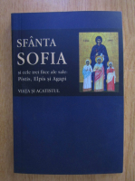 Sfanta Sofia si cele trei fiice ale sale: Pistis, Elpis si Agapi