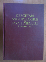 St. M. Milcu - Cercetari antropologice in Tara Hategului Clopotiva