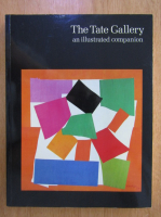 The Tate Gallery. An Illustrated Companion