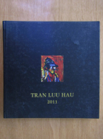 Tran Luu Hau, 2011