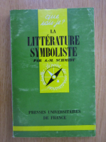 Albert-Marie Schmidt - La litterature symboliste