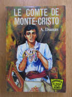 Anticariat: Alexandre Dumas - Le comte de Monte-Cristo
