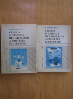 Andrei Ionescu - Clinica si tehnica de laborator a protezei scheletate (2 volume)