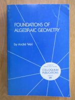 Andrew Weil - Foundations of Algebric Geometry