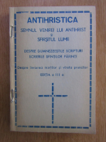 Antihristica. Semnul venirei lui Antihrist si sfarsitul lumii