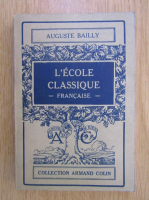 Auguste Bailly - L'Ecole classique francaise