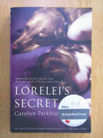 Carolyn Parkhurst - Lorelei's Secret