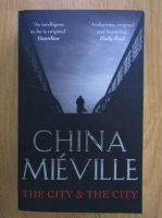 China Mieville - The City and the City
