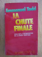Emmanuel Todd - La chute finale