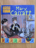 Ernestine Giesecke - The Life and Work of Mary Cassatt