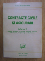 Anticariat: Francisc Deak - Contracte civile si asigurari (volumul 2)