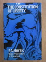 Friedrich A. Hayek - The Constitution of Liberty