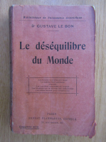 Gustave Le Bon - Le desequilibre du Monde