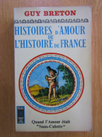 Anticariat: Guy Breton - Histoires d'amour de l'histoire de France (volumul 6)