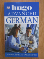 Hugo Advanced German. Advanced Language Course