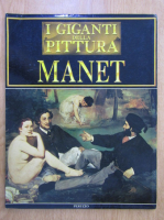 I giganti della pittura. Manet