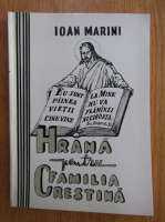 Ioan Marini - Hrana pentru familia crestina