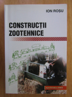 Ion Rosu - Constructii zootehnice