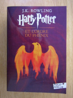 Anticariat: J. K. Rowling - Harry Potter et l'ordre du phenix