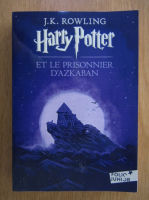 Anticariat: J. K. Rowling - Harry Potter et le prisonnier d'Azkaban