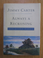 Jimmy Carter - Always a Reckoning and Other Stories