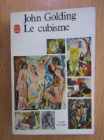 John Golding - Le cubisme