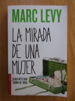 Marc Levy - La mirada de una mujer