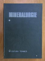 Anticariat: Mircea Guran - Mineralurgie (volumul 1)