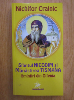 Nichifor Crainic - Sfantul Nicodim si Manastirea Tisamana