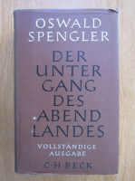 Oswald Spengler - Der untergang des Abendlandes