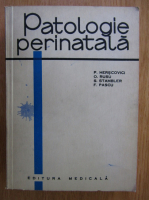 Anticariat: P. Herscovici - Patologie perinatala