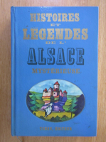 Anticariat: Pierre Schmitt - Histoire et legendes de l'Alsace mysterieuse