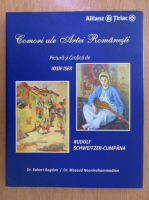 Robert Bogdan - Comori ale Artei Romanesti. Pictura si grafica de Iosif Iser si Rudolf Schweitzer-Cumpana